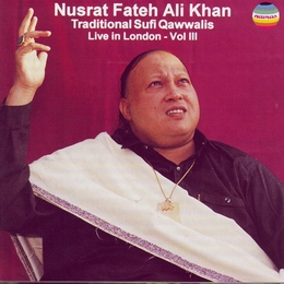 Image du média "TRADITIONAL SUFI QAWWALIS: LIVE IN LONDON, VOL. III de Nusrat Fateh Ali KHAN"