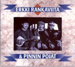 Image du média "ERKKI RANKAVIITA & PINNIN POJAT de Erkki RANKAVIITA"