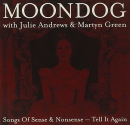 Image du média "SONGS OF SENSE & NONSENSE - TELL IT AGAIN de MOONDOG WITH JULIE ANDREWS & M. GREEN"