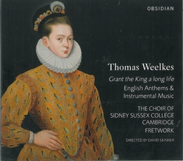 Image du média "GRANT THE KING A LONG LIFE, ANTHEMS & INSTRUMENTAL MUSIC de Thomas WEELKES"