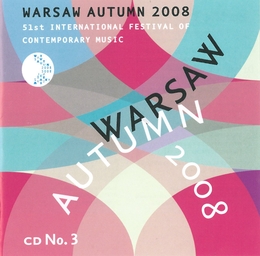 Image du média "WARSAW AUTUMN 2008 (SANCHEZ-VERDU/ PARRA/ NOWAK/ FALKIEWICZ/"