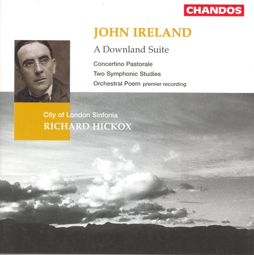 Couverture A DOWNLAND SUITE / CONCERTINO PASTORALE / 2 ETUDES SYMPH.... de John IRELAND