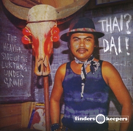 Image du média "THAI? DAI! THE HEAVIER SIDE OF THE LUKTHUNG UNDERGROUND"