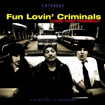 Couverture COME FIND YOURSELF (EXPANDED EDITION) de FUN LOVIN' CRIMINALS