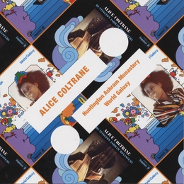 Image du média "HUNTINGTON ASHRAM MONASTERY + WORLD GALAXY de Alice COLTRANE"