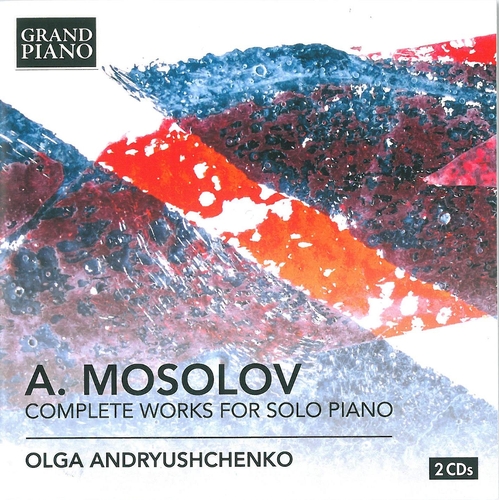 Couverture COMPLETE WORKS FOR SOLO PIANO de Alexander MOSSOLOV