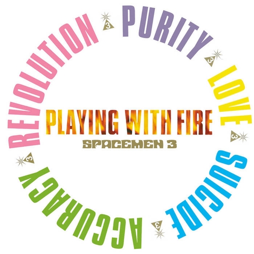 Couverture PLAYING WITH FIRE de SPACEMEN 3