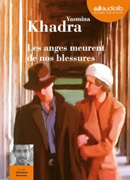 Image du média "LES ANGES MEURENT DE NOS BLESSURES de Yasmina KHADRA"