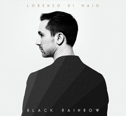 Image du média "BLACK RAINBOW de Lorenzo DI MAIO"