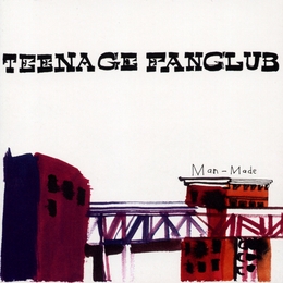 Image du média "MAN-MADE de TEENAGE FANCLUB"