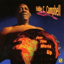 Image du média "TEAR THIS WORLD UP de Eddie C. CAMPBELL"