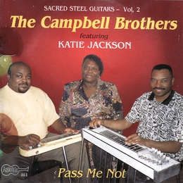 Image du média "PASS ME NOT - SACRED STEEL GUITARS, VOL.2 de CAMPBELL BROTHERS FEAT. KATIE JACKSON (T"