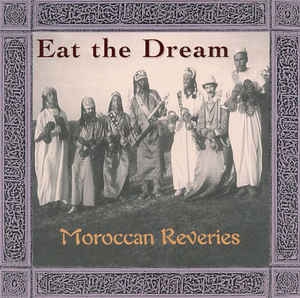 Couverture EAT THE DREAM: MOROCCAN REVERIES