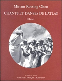 Image du média "CHANTS ET DANSES DE L'ATLAS de Miriam ROVSING OLSEN"