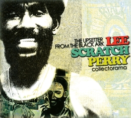 Image du média "COLLECTORAMA (THE UPSETTER FROM THE BLACK ARK) de Lee "Scratch" PERRY"