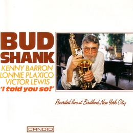 Image du média "I TOLD YOU SO! de Bud SHANK"