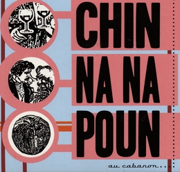 Image du média "AU CABANON de CHIN NA NA POUN"