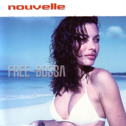 Image du média "FREE BOSSA de NOUVELLE"