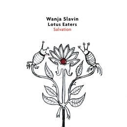 Image du média "SALVATION de Wanja SLAVIN / LOTUS EATERS"