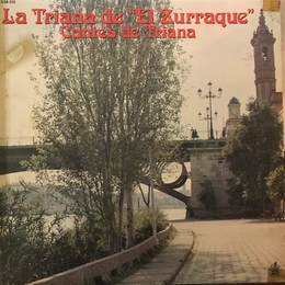 Image du média "LA TRIANA DE "EL ZURRAQUE": CANTES DE TRIANA"