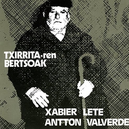 Image du média "TXIRRITAREN BERTSOAK de Xabier LETE & ANTTON VALVERDE"