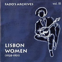 Image du média "FADO'S ARCHIVES VOL. III: LISBON WOMEN (1928-1931)"