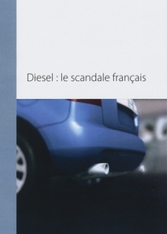 Image du média "DIESEL : LE SCANDALE FRANÇAIS de Stéphane MANIER"