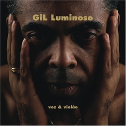 Image du média "GIL LUMINOSO. VOZ & VIOLÃO de Gilberto GIL"