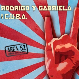 Image du média "AREA 52 de RODRIGO Y GABRIELA AND C.U.B.A."