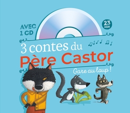 Image du média "3 CONTES DU PÈRE CASTOR : GARE AU LOUP !"