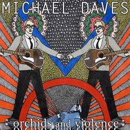 Image du média "ORCHIDS AND VIOLENCE de Michael DAVES"