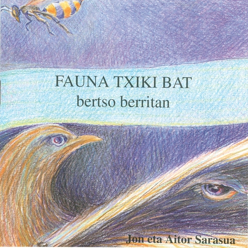 Couverture FAUNA TXIKI BAT. BERTSO BERRITAN de Jon eta Aitor SARASUA