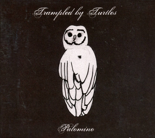 Couverture PALOMINO de TRAMPLED BY TURTLES