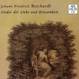 Image du média "LIEDER DER LIEBE UND EINSAMKEIT de Johann Friedrich REICHARDT"