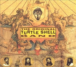 Image du média "THE ORIGINAL TURTLE SHELL BAND de THE ORIGINAL TURTLE SHELL BAND"