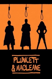 Image du média "PLUNKETT & MACLEANE de Jake SCOTT"