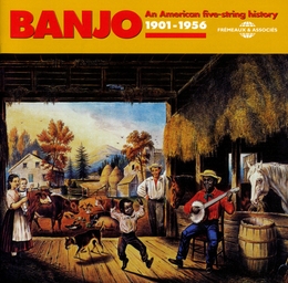 Image du média "BANJO. AN AMERICAN FIVE-STRING HISTORY 1901-1956"