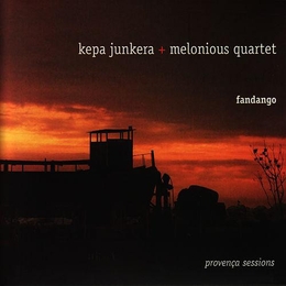 Image du média "FANDANGO: PROVENÇA SESSIONS de Kepa JUNKERA & MELONIOUS QUARTET"