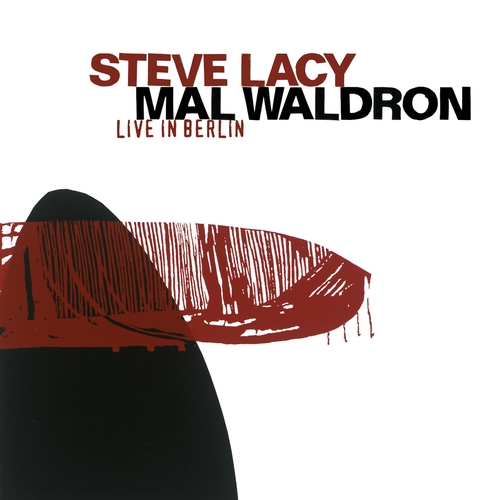 Couverture LIVE IN BERLIN' 84 de Steve LACY & MAL WALDRON