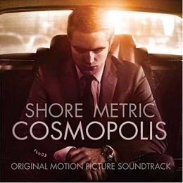 Image du média "COSMOPOLIS de Howard SHORE & METRIC"