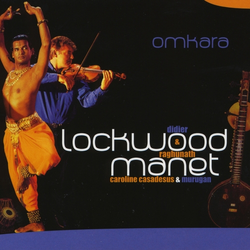 Couverture OMKARA de Didier LOCKWOOD & RAGHUNATH MANET