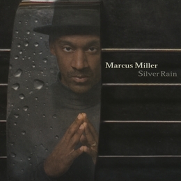 Image du média "SILVER RAIN de Marcus MILLER"