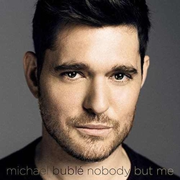 Image du média "NOBODY BUT ME de Michael BUBLÉ"