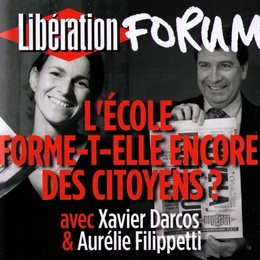 Image du média "LIBÉ FORUM : L'ÉCOLE FORME-T-ELLE ENCORE DES CITOYENS ? de XAVIER DARCOS & AURÉLIE FILIPPETTI"