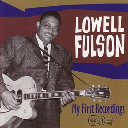 Image du média "MY FIRST RECORDINGS de Lowell FULSON"