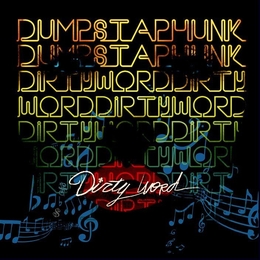 Image du média "DIRTY WORD de DUMPSTAPHUNK"