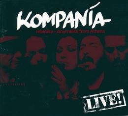 Image du média "LIVE! REBÉTIKA - SMYRNEÏKA FROM ATHENS de KOMPANÍA"