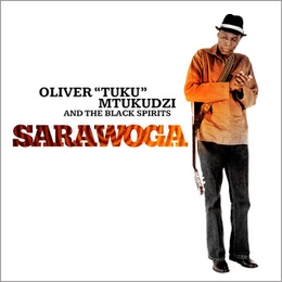 Image du média "SARAWOGA de Oliver "Tuku" MTUKUDZI AND THE BLACK SPIRITS"