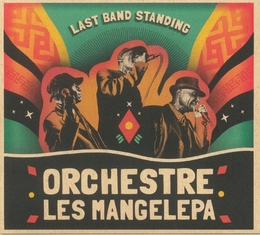 Image du média "LAST BAND STANDING de ORCHESTRE LES MANGELEPA"