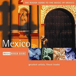 Image du média "THE ROUGH GUIDE TO THE MUSIC OF MEXICO"